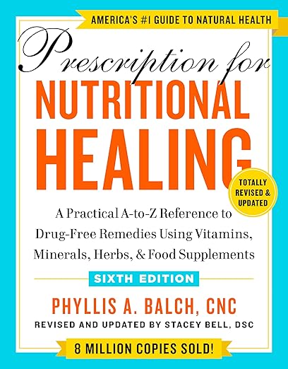 Prescription For Nutritional Healing Book